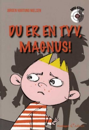 Du er en tyv, Magnus! (Bog)