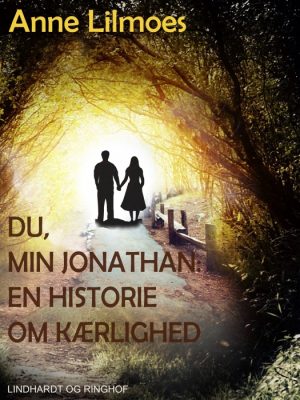 Du, min Jonathan. En historie om kærlighed (E-bog)