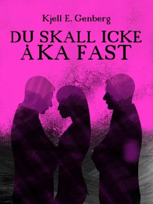 Du skall icke åka fast (E-bog)