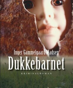 Dukkebarnet - Inger Gammelgaard Madsen - Bog