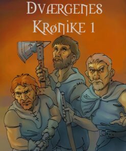 Dværgenes Krønike 1 - Jacob Hedegaard Pedersen - Bog