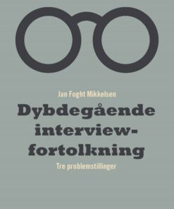 Dybdegående Interviewfortolkning - Jan Foght Mikkelsen - Bog