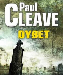 Dybet - Paul Cleave - Bog