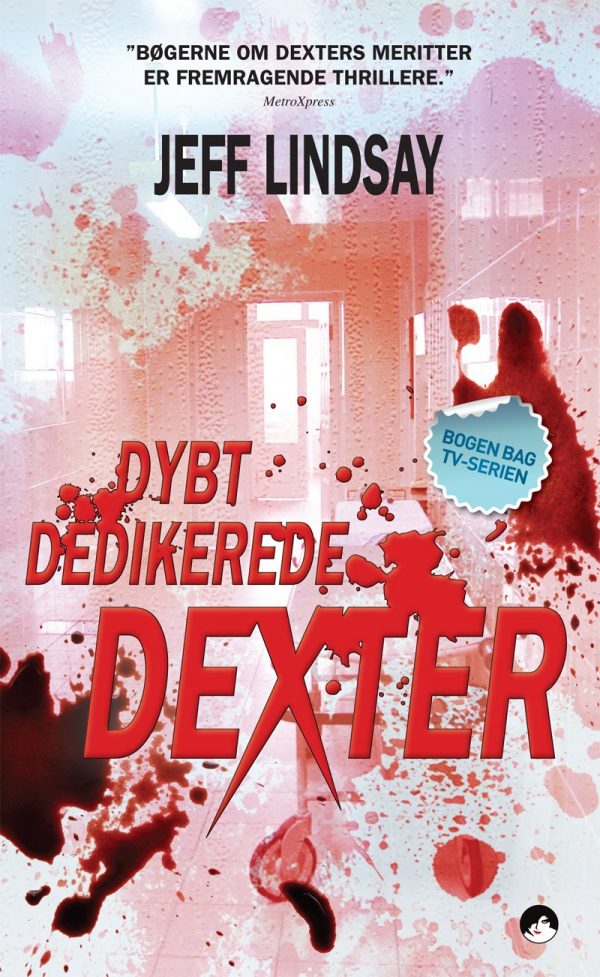 Dybt Dedikerede Dexter - Jeffry P. Lindsay - Bog