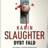 Dybt Fald - Karin Slaughter - Bog