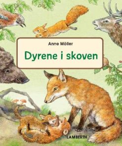 Dyrene I Skoven - Anne Möller - Bog