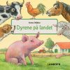 Dyrene På Landet - Anne Möller - Bog