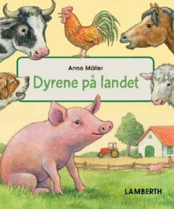 Dyrene På Landet - Anne Möller - Bog