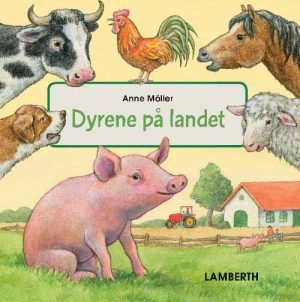 Dyrene På Landet - Anne Möller - Bog