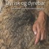 Dyrisk og dyrebar (E-bog)