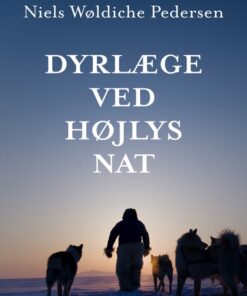 Dyrlæge ved højlys nat (E-bog)