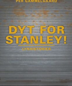 Dyt For Stanley! - Per Gammelgaard - Bog