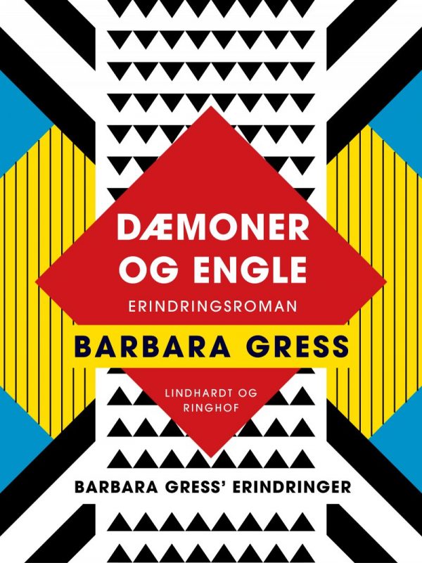 Dæmoner Og Engle: Erindringsroman - Barbara Gress - Bog