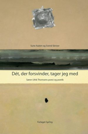 Dét, Der Forsvinder, Tager Jeg Med - Sune Auken - Bog