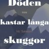 Döden kastar långa skuggor (E-bog)