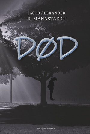 Død - Jacob Alexander R. Mannstaedt - Bog