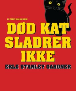 Død Kat Sladrer Ikke - Erle Stanley Gardner - Bog