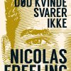Død Kvinde Svarer Ikke - Nicolas Freeling - Bog