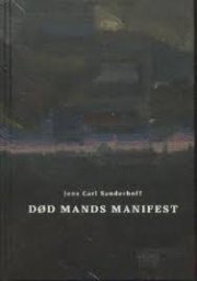 Død Mands Manifest - Jens Carl Sanderhoff - Bog