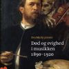 Død Og Evighed I Musikken - Eva Maria Jensen - Bog