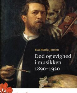Død Og Evighed I Musikken - Eva Maria Jensen - Bog