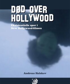 Død Over Hollywood - Andreas Halskov - Bog