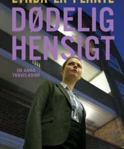 Dødelig Hensigt - Lynda La Plante - Bog