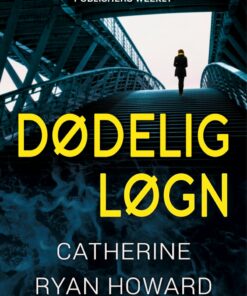 Dødelig Løgn - Catherine Ryan Howard - Bog