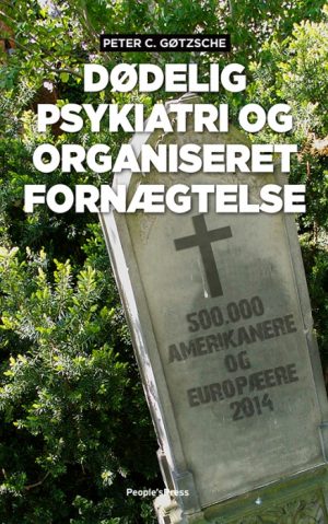 Dødelig psykiatri og organiseret fornægtelse (Bog)