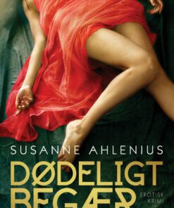 Dødeligt Begær - Susanne Ahlenius - Bog