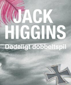 Dødeligt Dobbeltspil - Jack Higgins - Bog