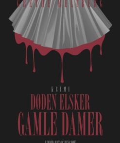 Døden Elsker Gamle Damer - Grethe Heltberg - Bog