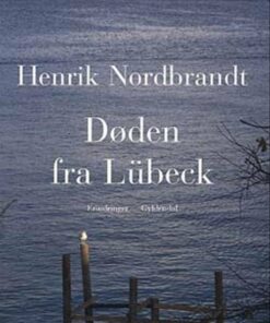 Døden Fra Lübeck - Henrik Nordbrandt - Bog