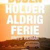 Døden Holder Aldrig Ferie - Frits Remar - Bog