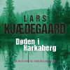 Døden I Harkaberg - Lars Kjædegaard - Bog