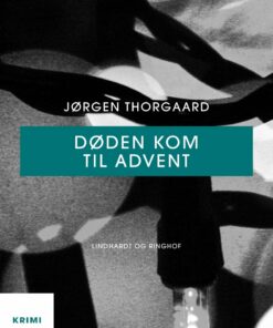 Døden Kom Til Advent - Jørgen Thorgaard - Bog
