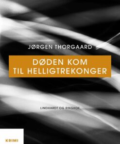 Døden Kom Til Helligtrekonger - Jørgen Thorgaard - Bog
