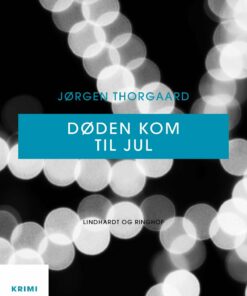 Døden Kom Til Jul - Jørgen Thorgaard - Bog