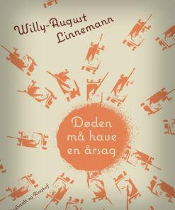 Døden Må Have En årsag - Willy-august Linnemann - Bog