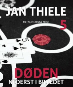 Døden Nederst I Billedet - Jan Thiele - Bog