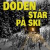 Døden Står På Ski - Else Fischer - Bog