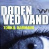 Døden Ved Vand - Torkil Damhaug - Bog