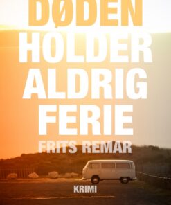 Døden holder aldrig ferie (E-bog)