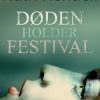 Døden holder festival (E-bog)