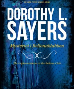 Døden i Bellonaklubben. En Dorothy L. Sayers krimi (E-bog)