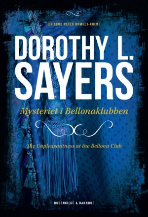 Døden i Bellonaklubben. En Dorothy L. Sayers krimi (E-bog)