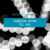Døden kom til jul (E-bog)