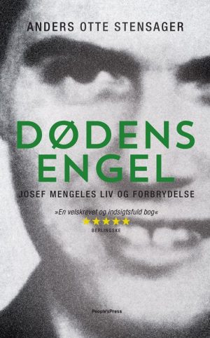 Dødens Engel, Josef Mengele - Anders Otte Stensager - Bog