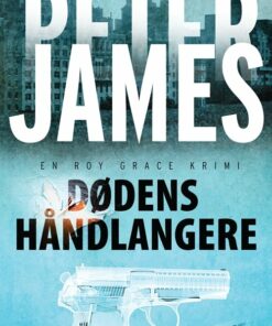 Dødens Håndlangere - Peter James - Bog