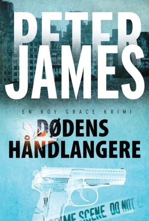 Dødens Håndlangere - Peter James - Bog